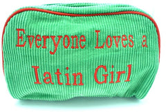 St. Tropez Lrg. Cosmetic Bag "Everyone Loves a Latin Girl"